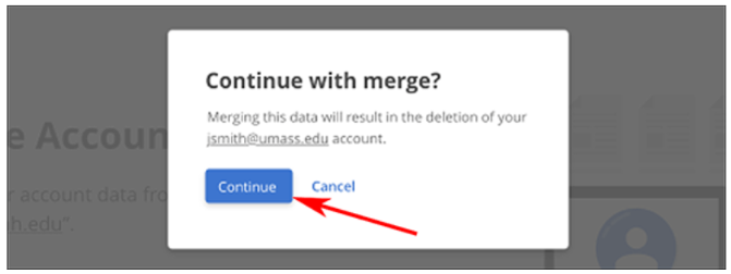 Screenshot of the "Continue with merge?" dialogue box, with the Continue button highlighted. The dialogue box gives the email address for the account which will be deleted.
