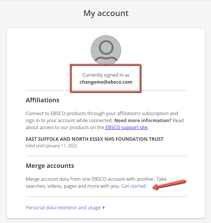 Screenshot of the My Account box, highlighting the Currently signed in as changeme@ebsco.com and with an arrow pointing to the Get Started link under Merge accounts
